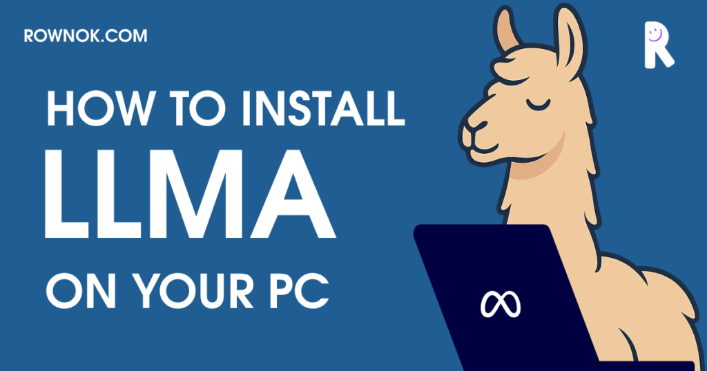 How to Install LLaMA on Your PC